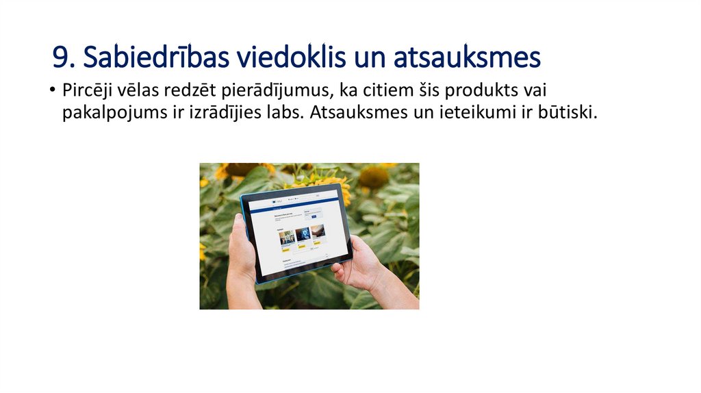 9. Sabiedrības viedoklis un atsauksmes