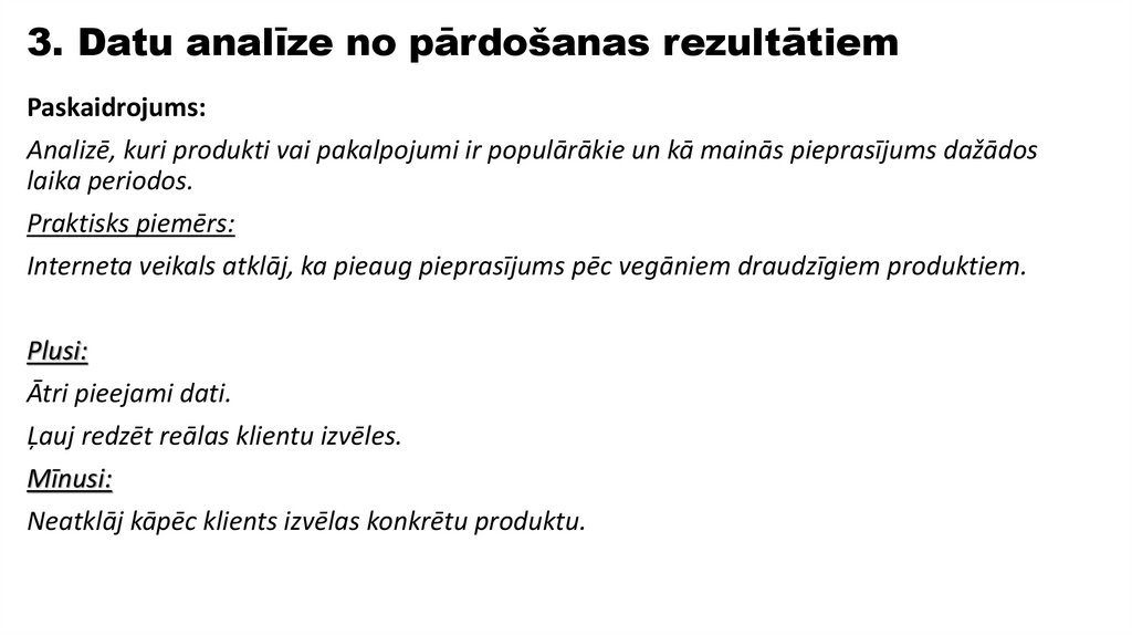 3. Datu analīze no pārdošanas rezultātiem