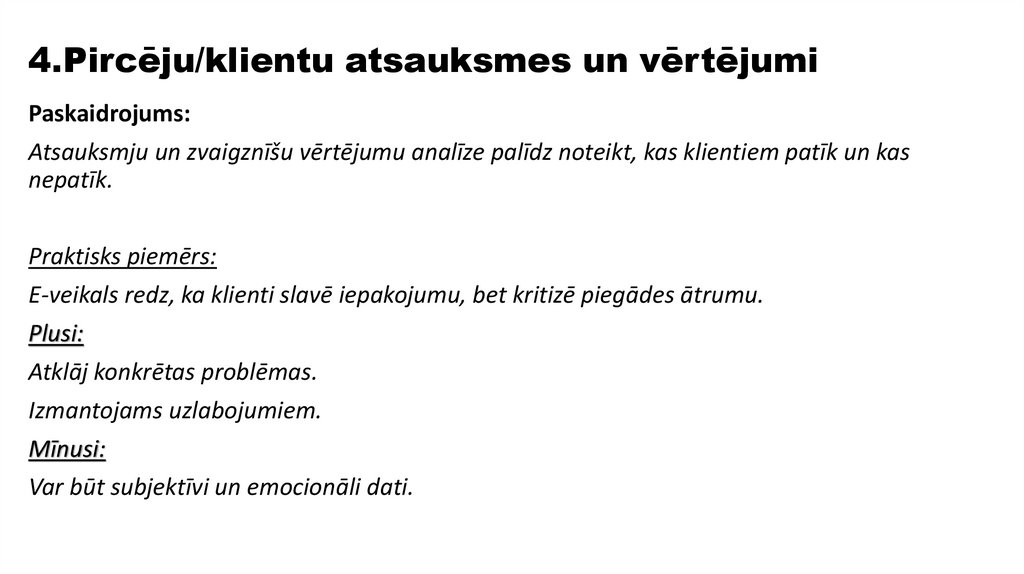 4.Pircēju/klientu atsauksmes un vērtējumi