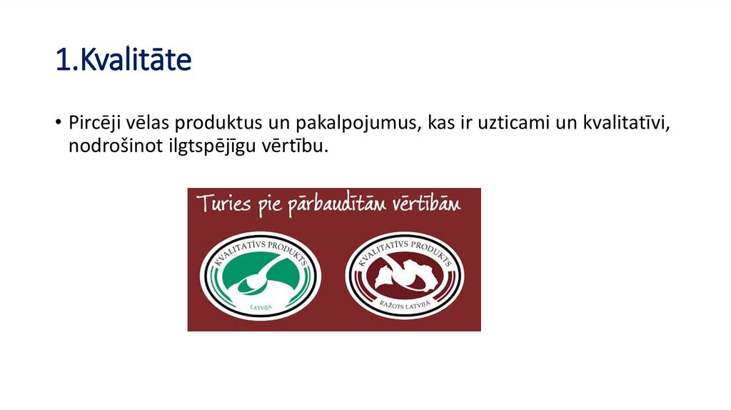 1.Kvalitāte