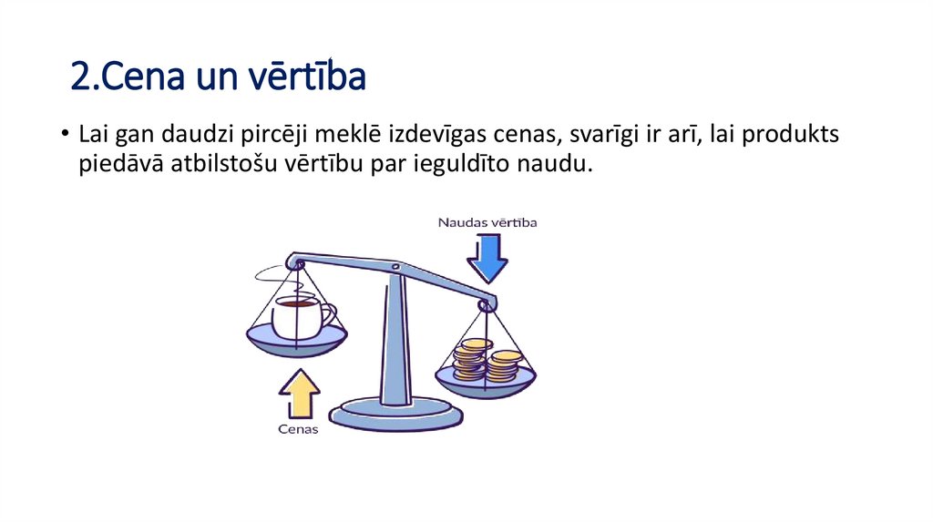 2.Cena un vērtība