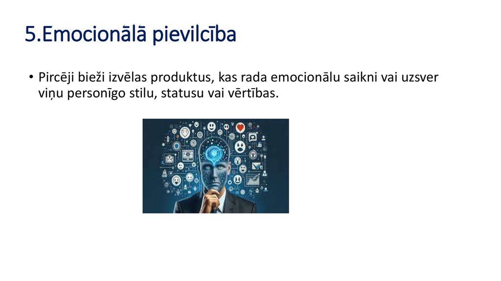 5.Emocionālā pievilcība