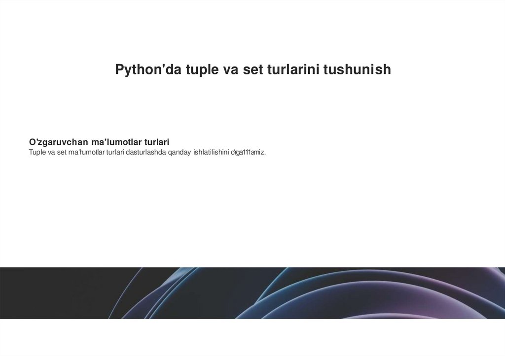 Python'da tuple va set turlarini tushunish