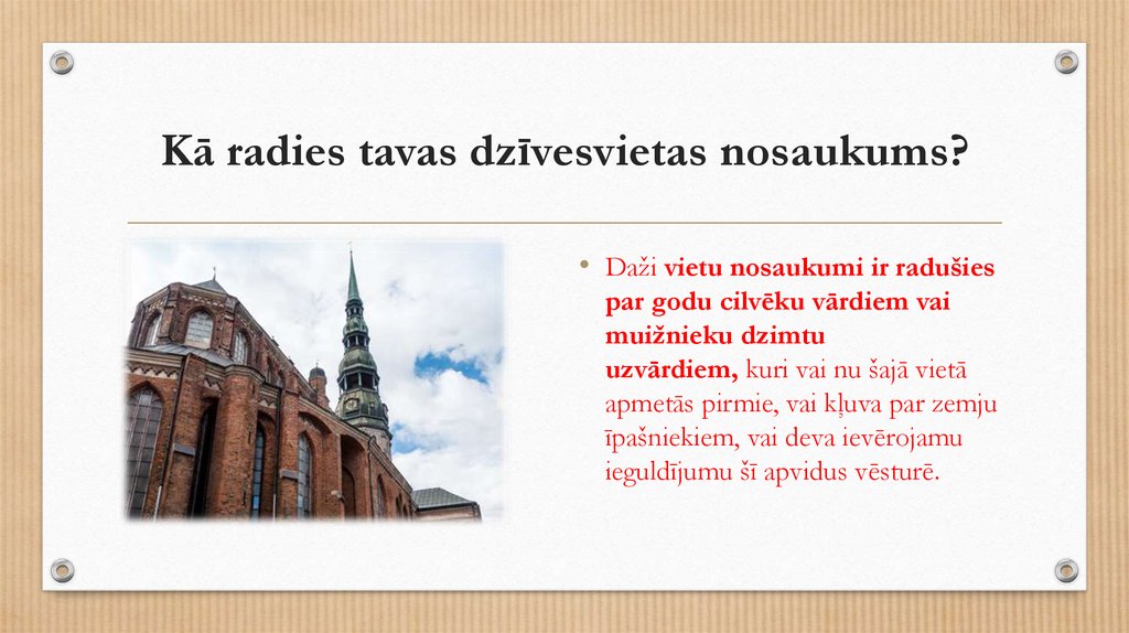 Kā radies tavas dzīvesvietas nosaukums?