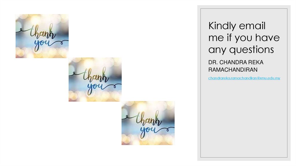 Kindly email me if you have any questions