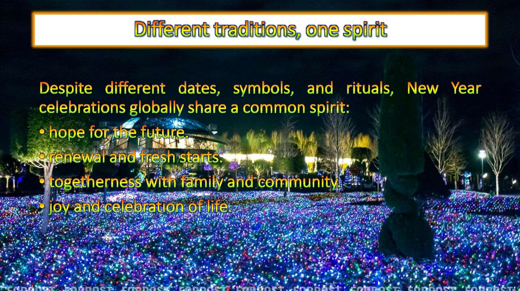 Different traditions, one spirit