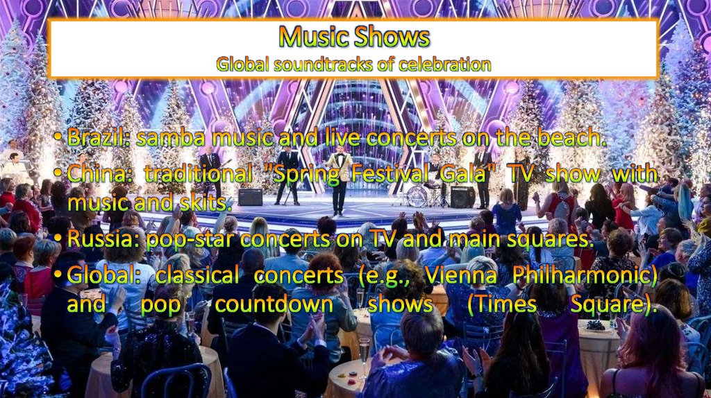 Music Shows Global soundtracks of celebration