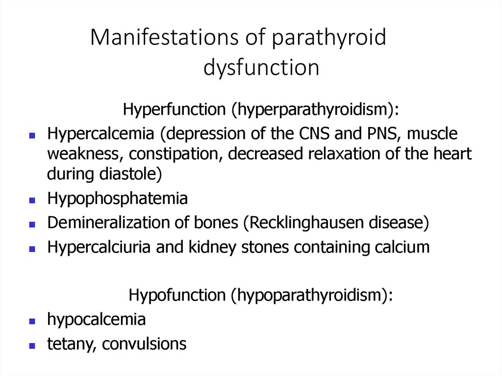Manifestations of parathyroid dysfunction