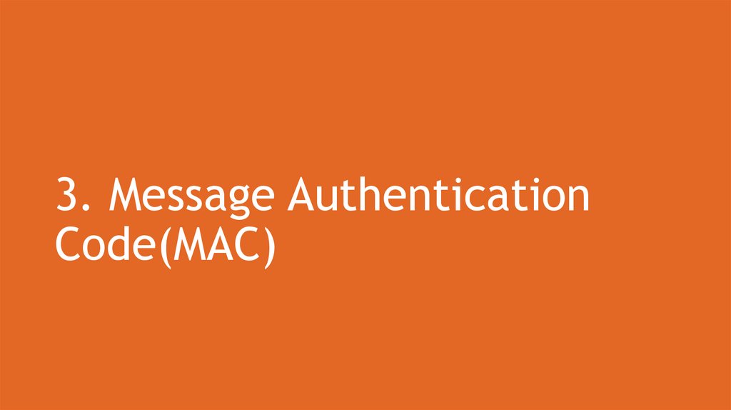 3. Message Authentication Code(MAC)