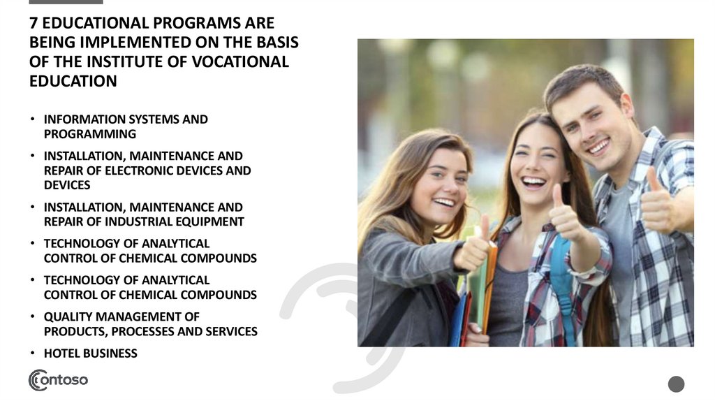 7 educational programs are being implemented on the basis of the Institute of Vocational Education