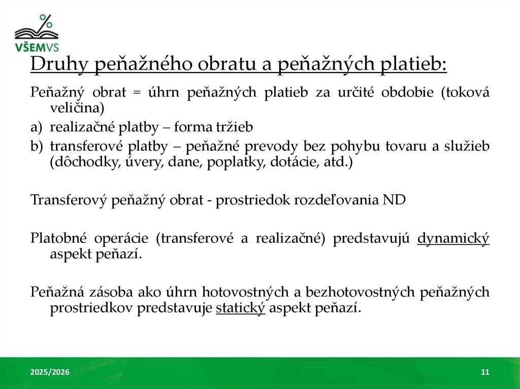 Druhy peňažného obratu a peňažných platieb: