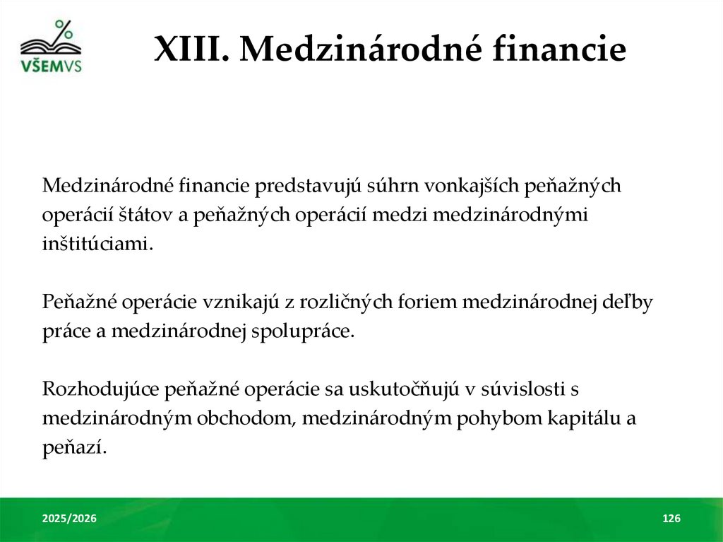 XIII. Medzinárodné financie