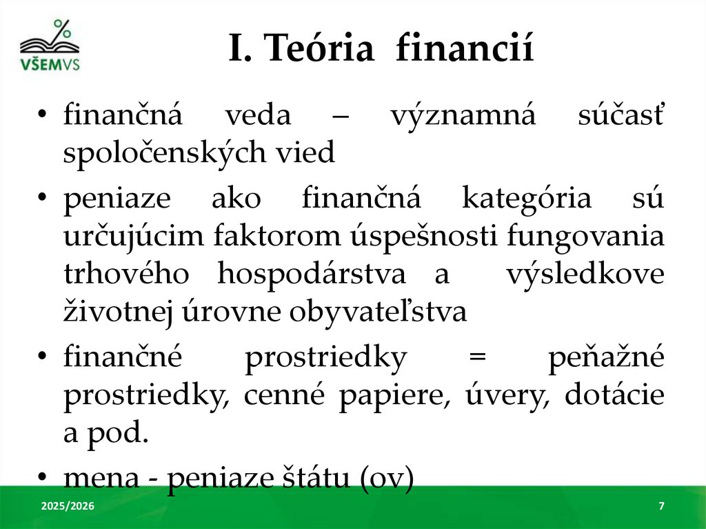 I. Teória financií