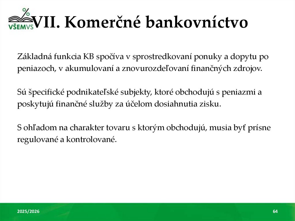 VII. Komerčné bankovníctvo