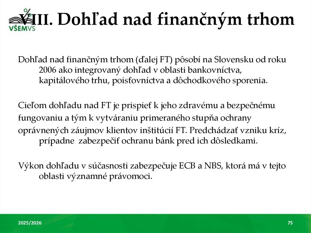 VIII. Dohľad nad finančným trhom