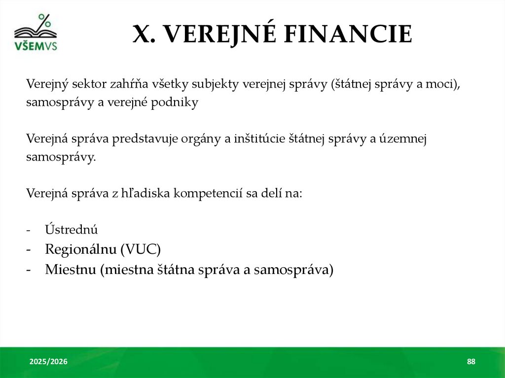 X. VEREJNÉ FINANCIE