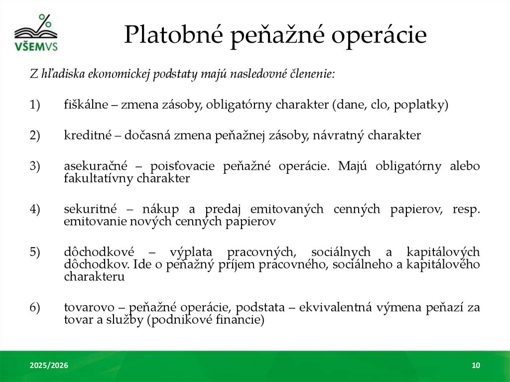 Platobné peňažné operácie