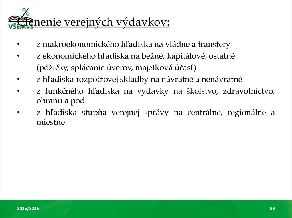 Členenie verejných výdavkov: