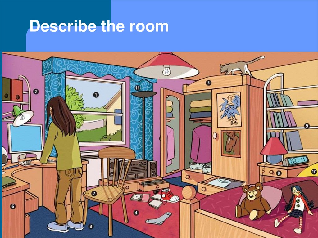 Describe the room