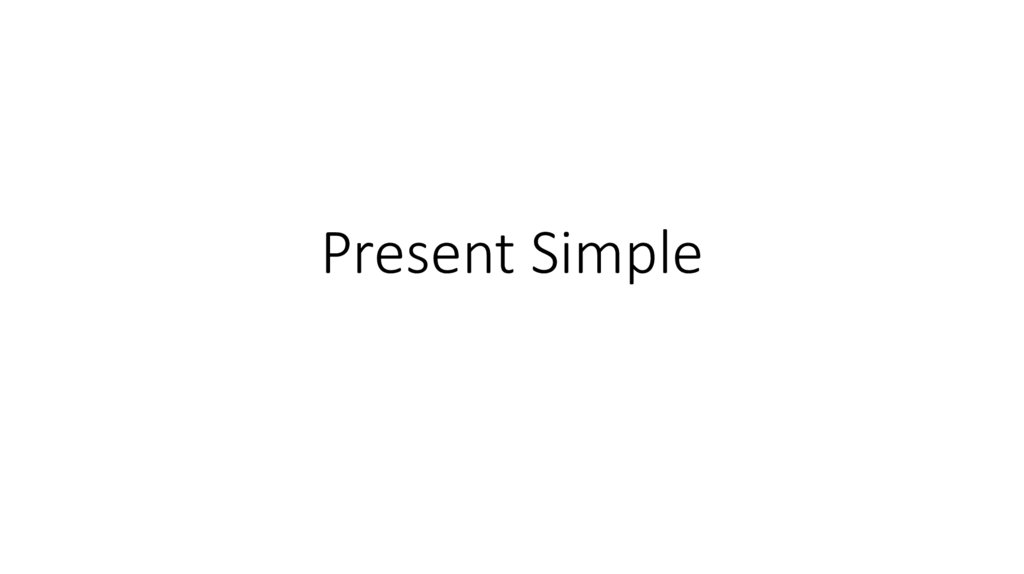 Present Simple