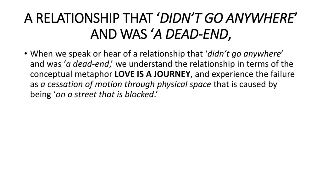 A RELATIONSHIP THAT ‘DIDN’T GO ANYWHERE’ AND WAS ‘A DEAD-END,