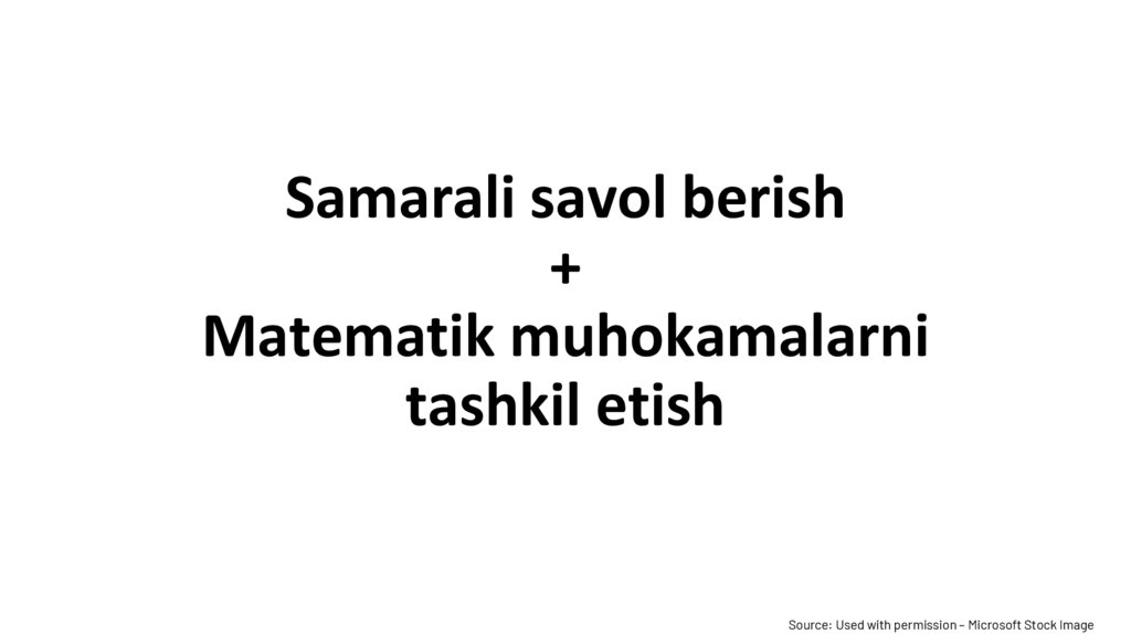 Samarali savol berish + Matematik muhokamalarni tashkil etish