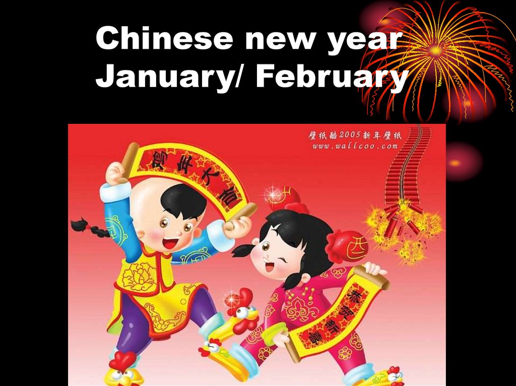 Chinese new year January/ February