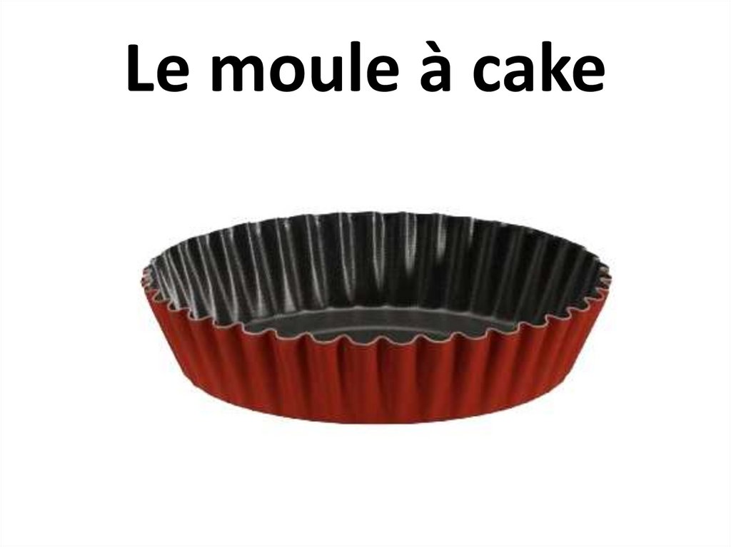 Le moule à cake
