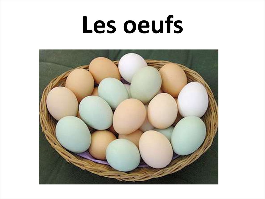 Les oeufs