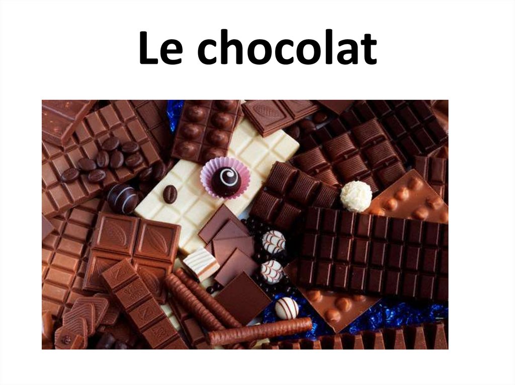 Le chocolat