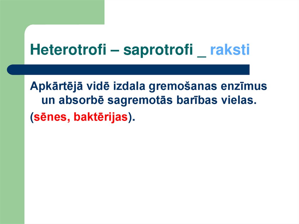 Hеterotrofi – saprotrofi _ raksti