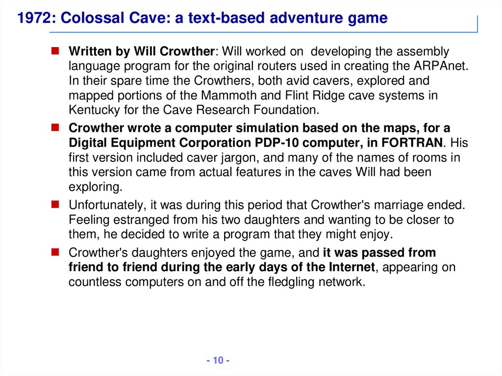 1972: Colossal Cave: a text-based adventure game
