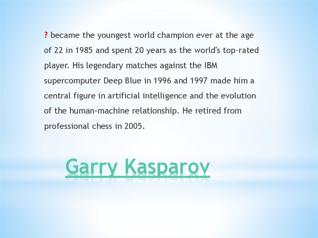 Garry Kasparov