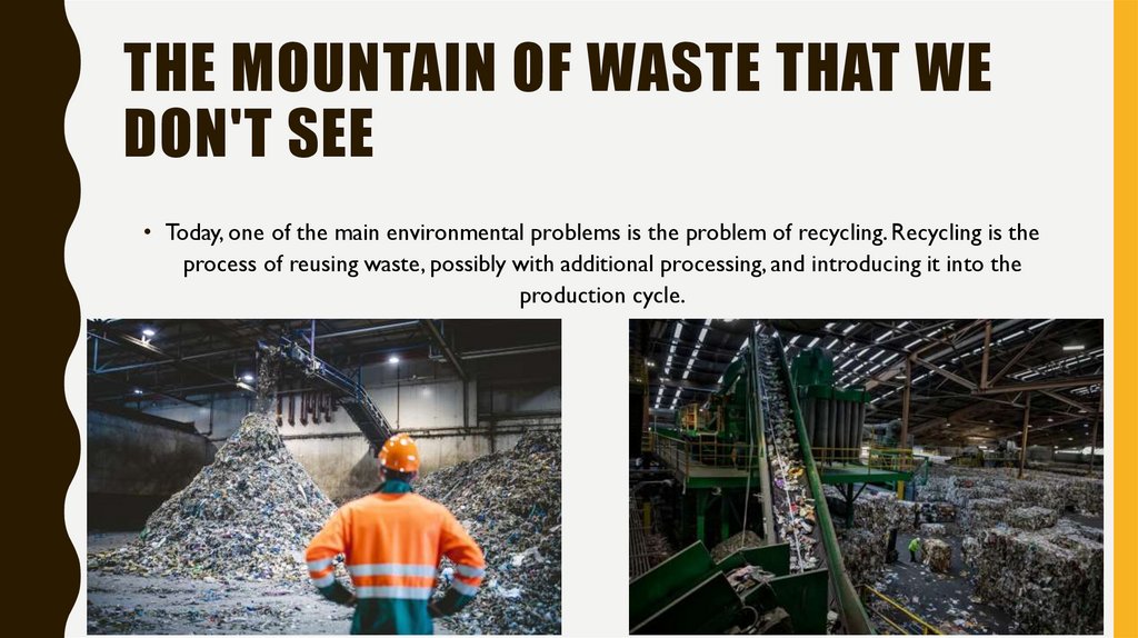 The mountain of waste that we don't see