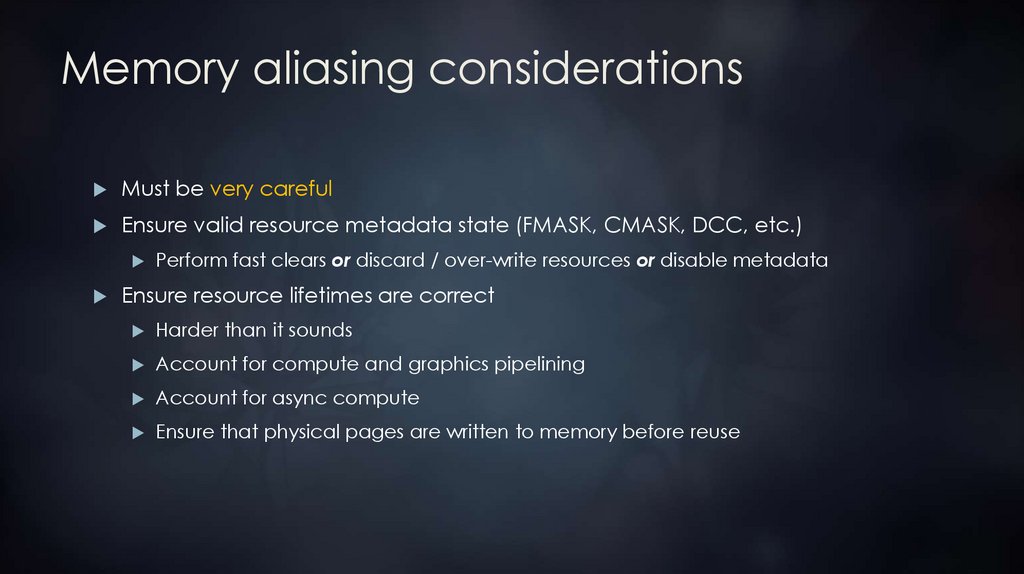 Memory aliasing considerations