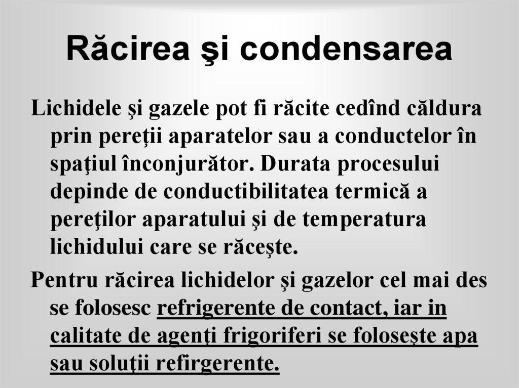 Răcirea şi condensarea