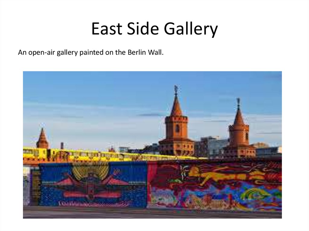 East Side Gallery