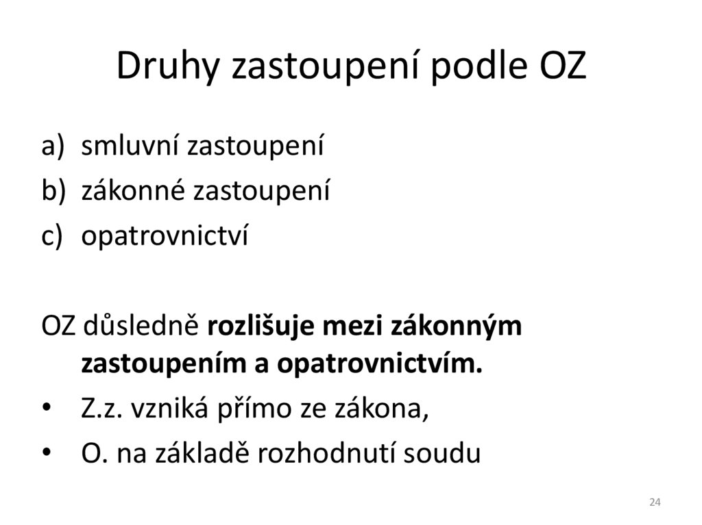 Druhy zastoupení podle OZ