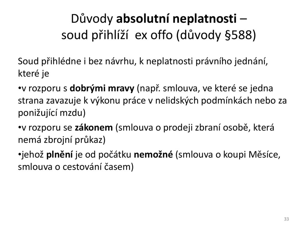 Důvody absolutní neplatnosti – soud přihlíží ex offo (důvody §588)