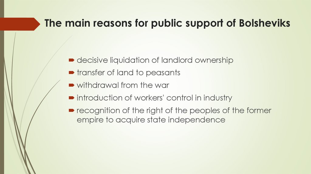 The main reasons for public support of Bolsheviks