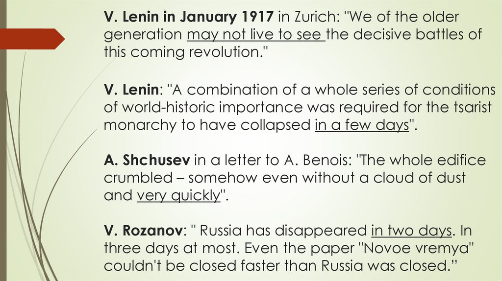V. Lenin in January 1917 in Zurich: "We of the older generation may not live to see the decisive battles of this coming