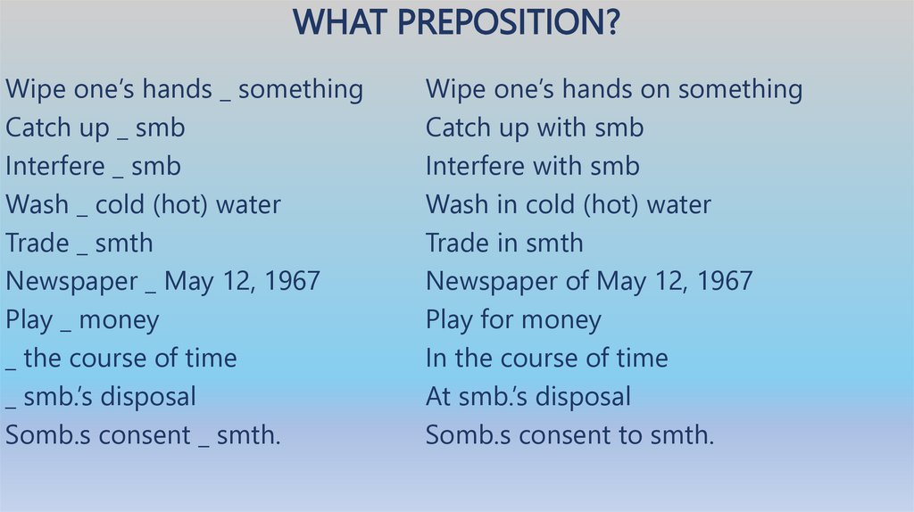 WHAT PREPOSITION?