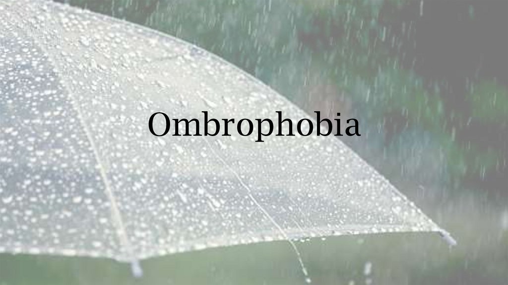 Ombrophobia