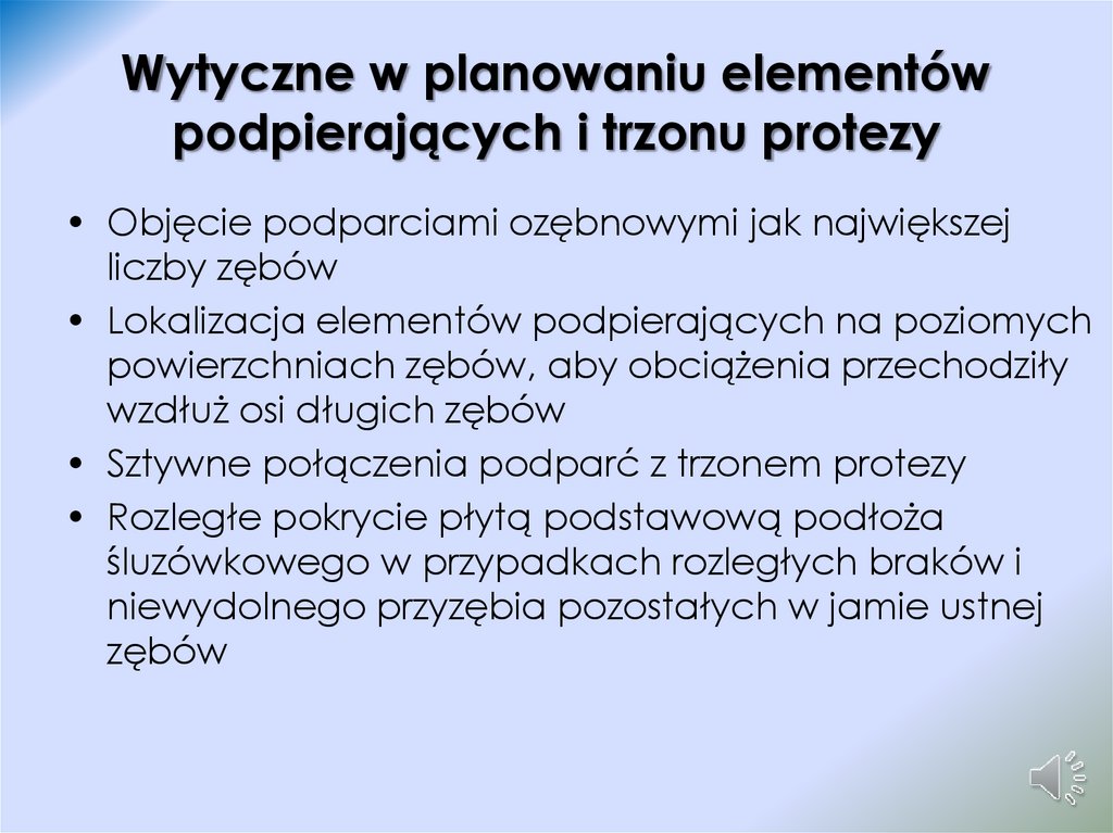 Wytyczne w planowaniu elementów podpierających i trzonu protezy