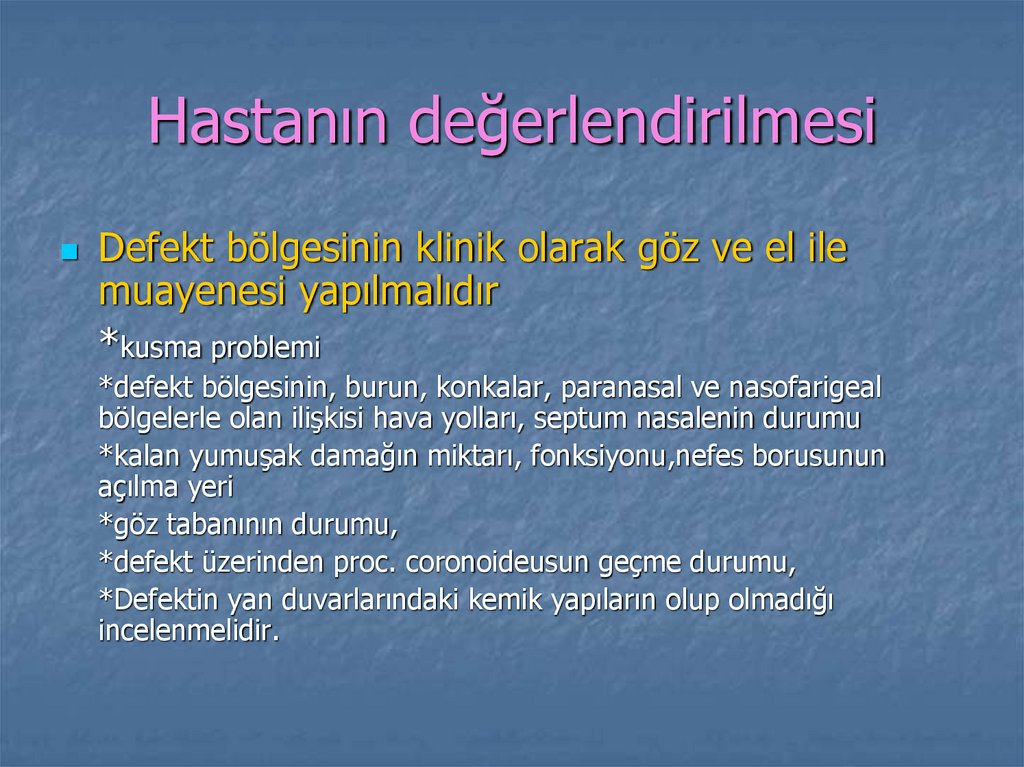 Hastanın değerlendirilmesi