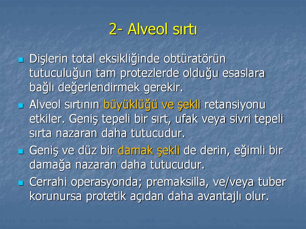 2- Alveol sırtı