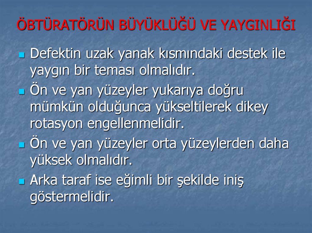 ÖBTÜRATÖRÜN BÜYÜKLÜĞÜ VE YAYGINLIĞI