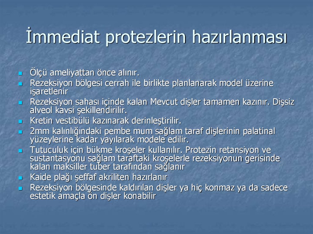 İmmediat protezlerin hazırlanması
