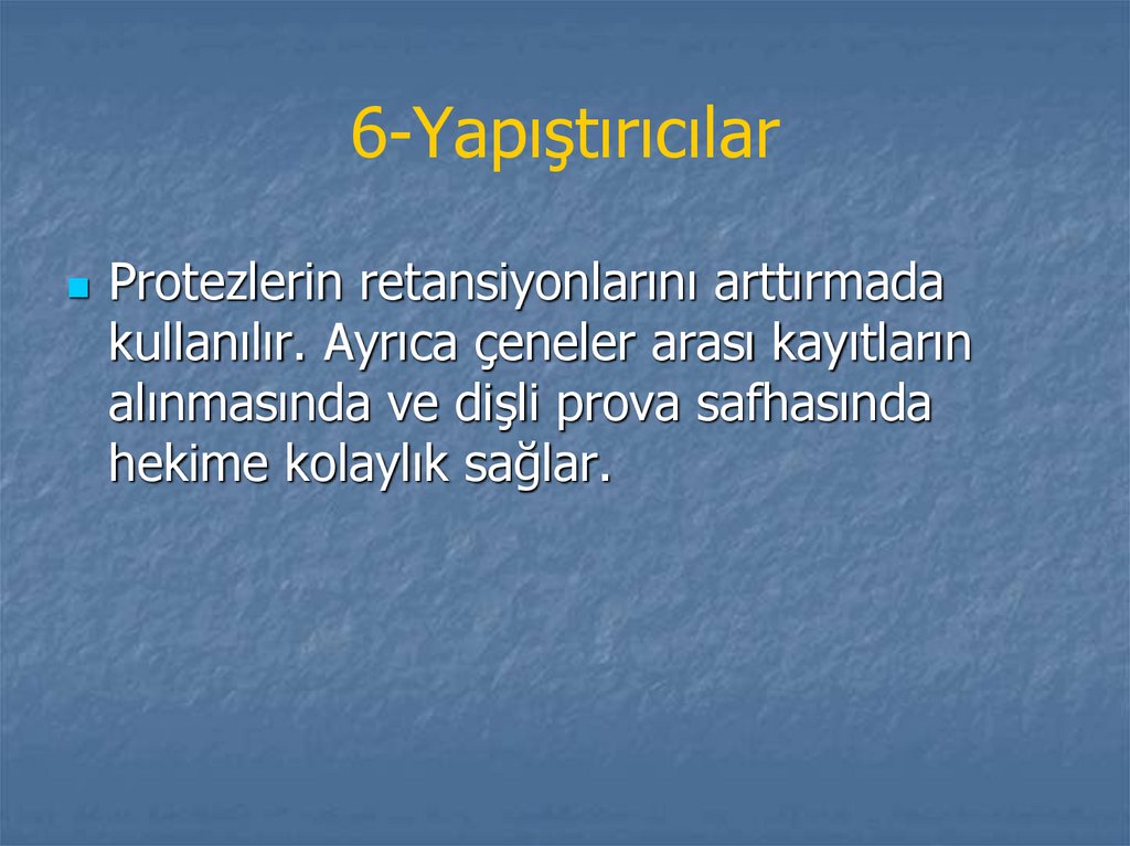 6-Yapıştırıcılar