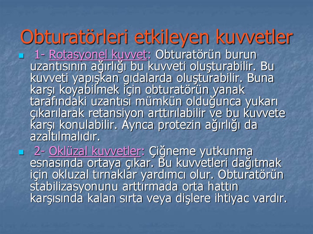 Obturatörleri etkileyen kuvvetler